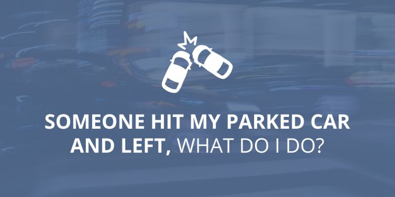 What Do I Do if My Parked Car was Hit and the Person Left?